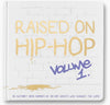 Raised on Hip Hop V1