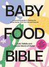 Baby Food Bible – Julia Tellidis (Feeding Guide for Babies & Toddlers)